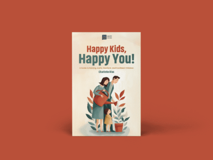 Happy Kids, Happy You!